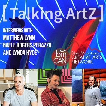 Talking ArtZ RBM89.1FM 2022 Episode 02 | Jenny Ward Interviews Matthew Lynn,  Gaele Rogers Perazzo  and Lynda Hyde